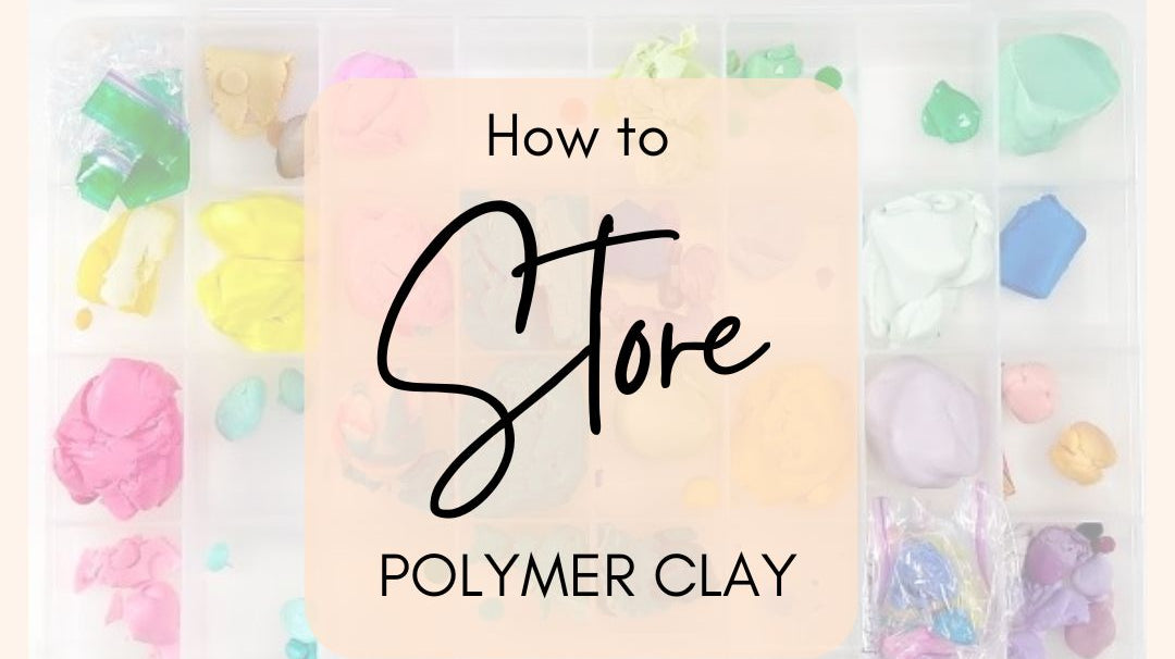 How to store polymer clay